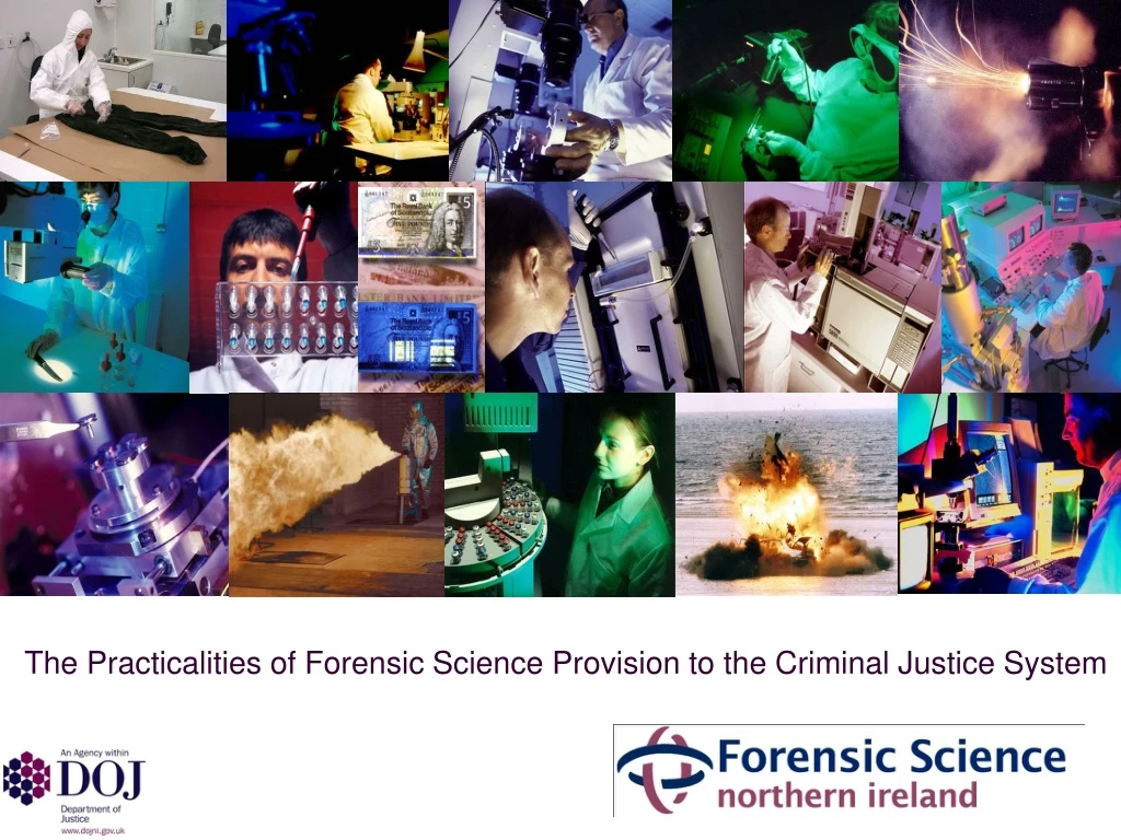 the practicalities of forensic science provision