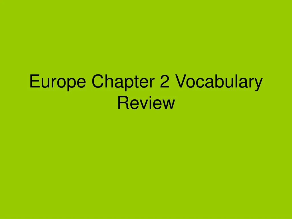 europe chapter 2 vocabulary review