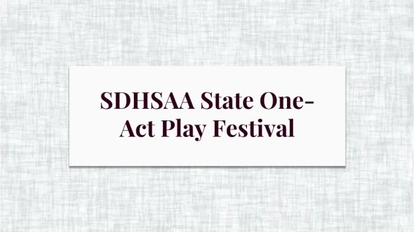 SDHSAA State One-Act Play Festival