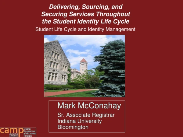 Mark McConahay Sr.  Associate Registrar  Indiana University  Bloomington