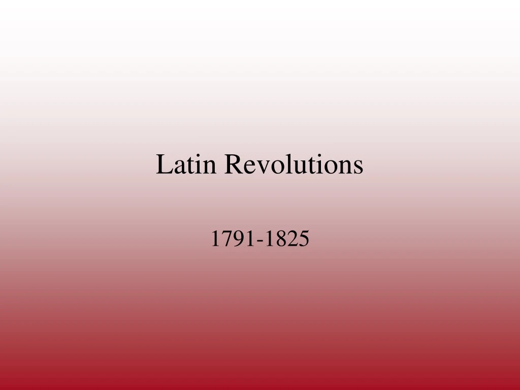 latin revolutions