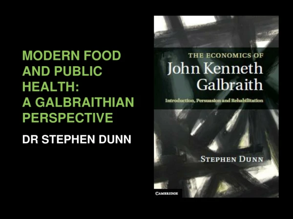 MODERN FOOD AND PUBLIC HEALTH: A GALBRAITHIAN PERSPECTIVE