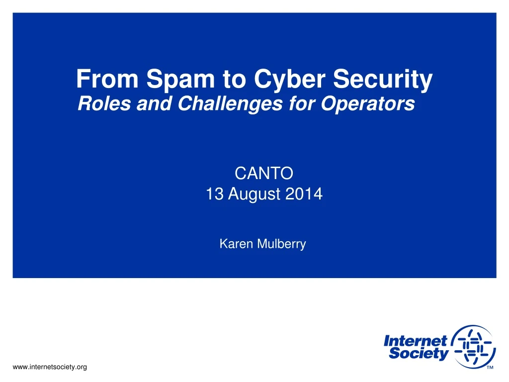 from spam to cyber security roles and challenges for operators