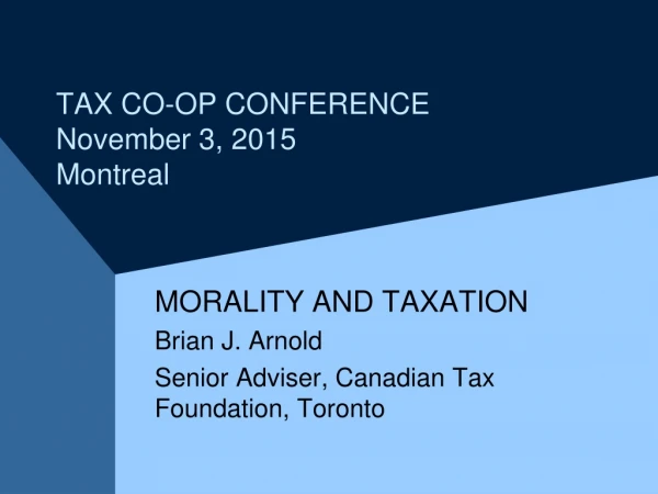 TAX CO-OP CONFERENCE November 3, 2015 Montreal