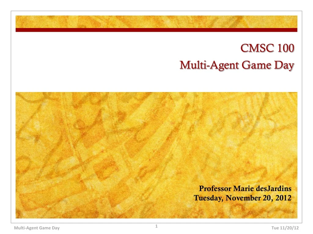 cmsc 100 multi agent game day