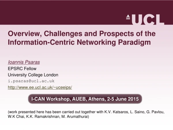 Overview, Challenges and Prospects of the Information-Centric Networking Paradigm
