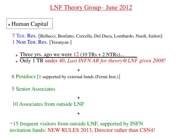LNF Theory Group– June 2012