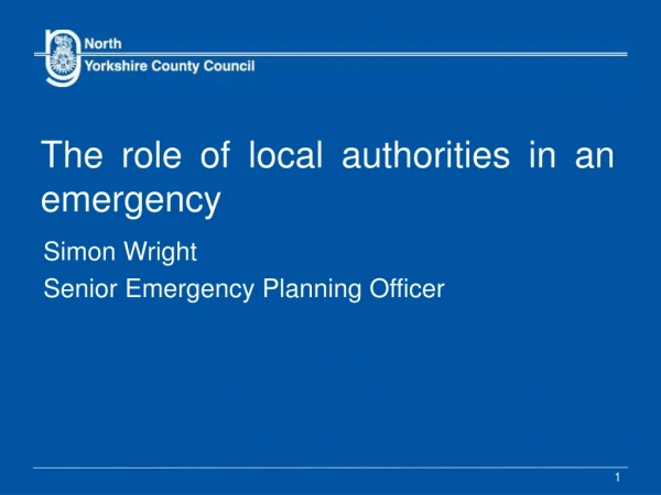 The role of local authorities in an emergency