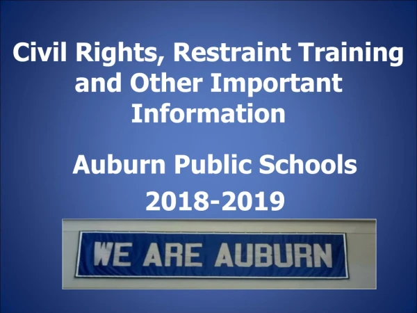 Civil Rights, Restraint Training and Other Important Information