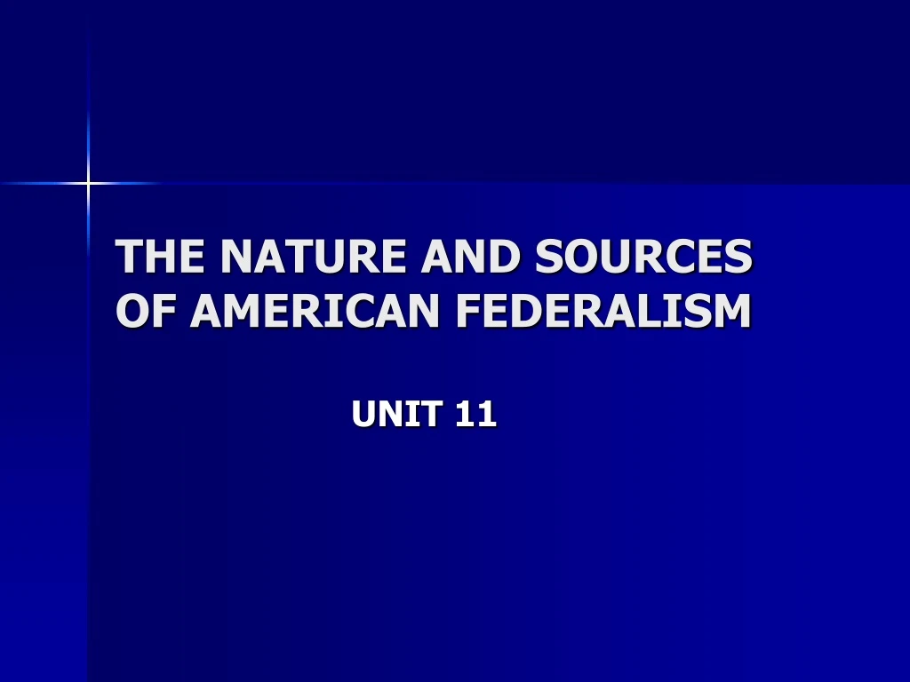 the nature and sources of american federalism