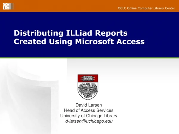 Distributing ILLiad Reports Created Using Microsoft Access