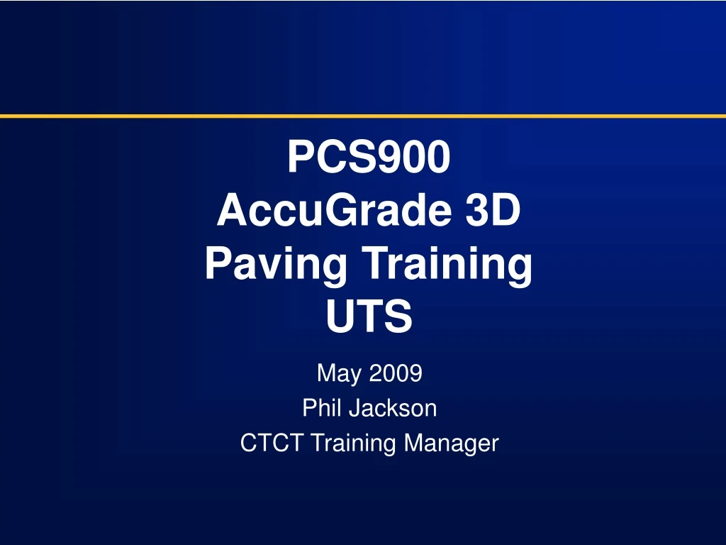 pcs900 accugrade 3d paving training uts