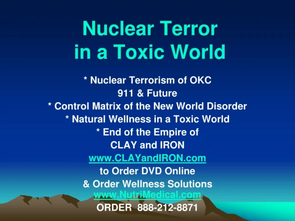 Nuclear Terror  in a Toxic World