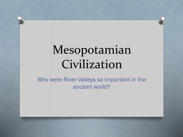 Mesopotamian  Civilization