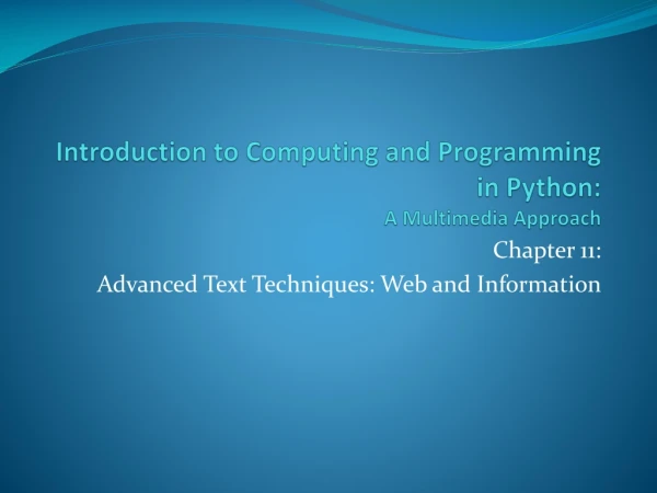 Introduction to Computing and Programming in Python:  A Multimedia Approach