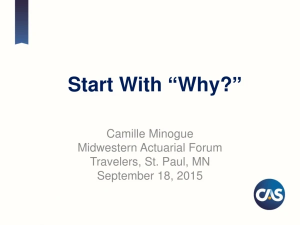 Start With  “ Why? ”