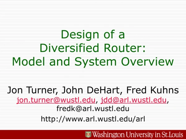 Design of a Diversified Router: Model and System Overview
