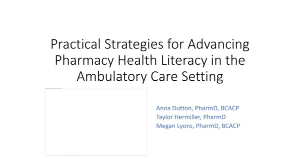Practical Strategies for Advancing Pharmacy Health Literacy in the Ambulatory Care Setting