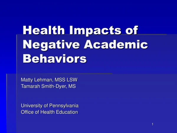 Health Impacts of Negative Academic Behaviors