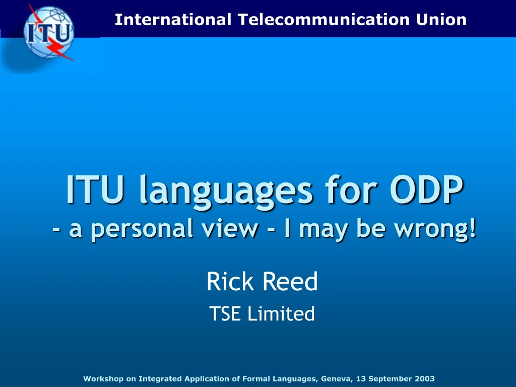 itu languages for odp a personal view i may be wrong