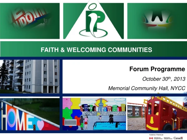 Forum Programme  October 30 th , 2013 Memorial Community Hall, NYCC