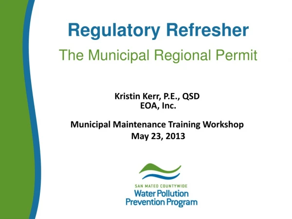 Regulatory Refresher   The Municipal Regional Permit