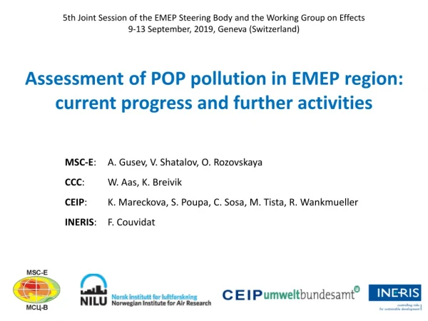 Assessment of POP pollution in EMEP region: current progress and further activities