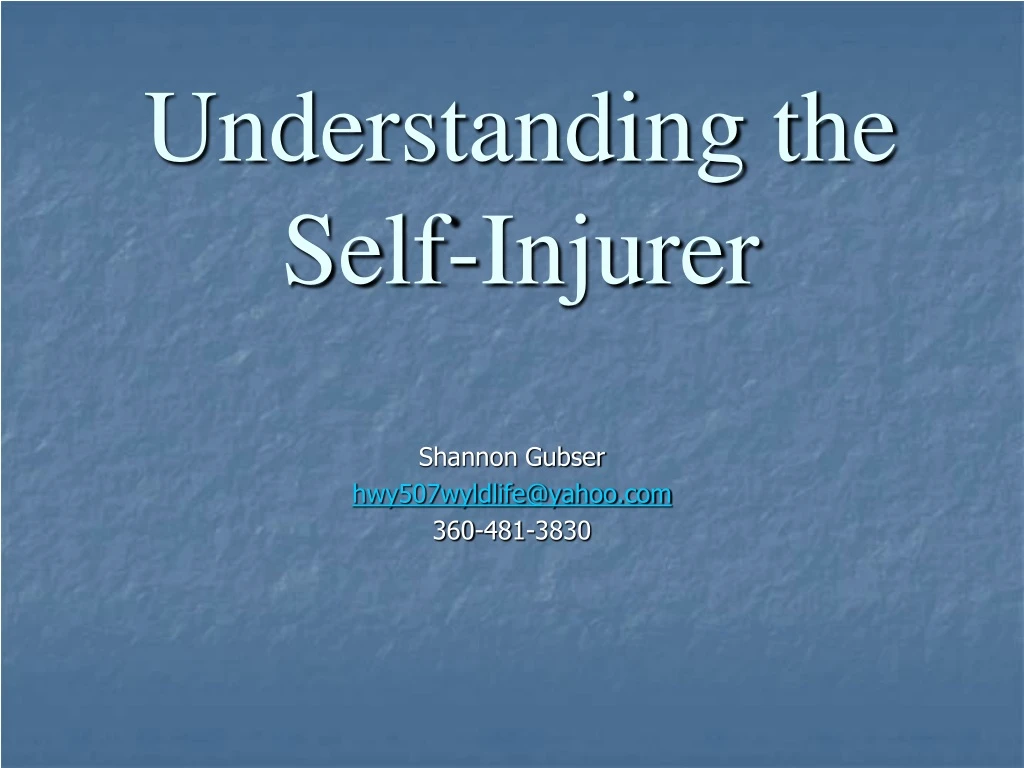 understanding the self injurer