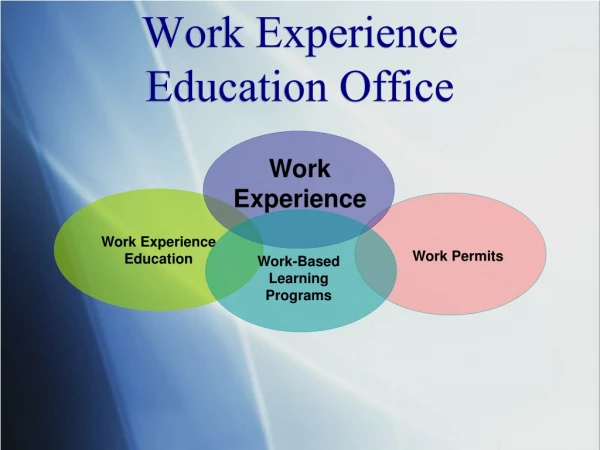 Work Experience Education Office