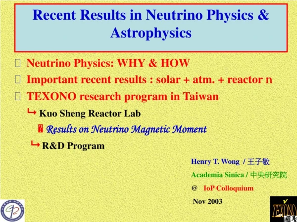 Recent Results in Neutrino Physics &amp; Astrophysics