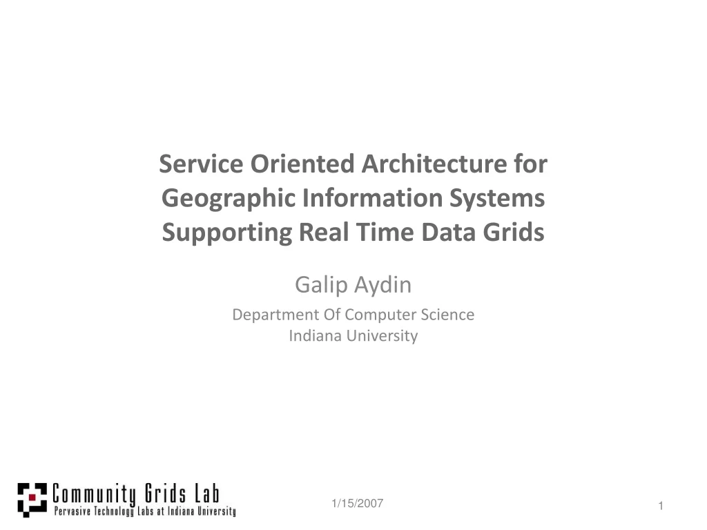 service oriented architecture for geographic information systems supporting real time data grids