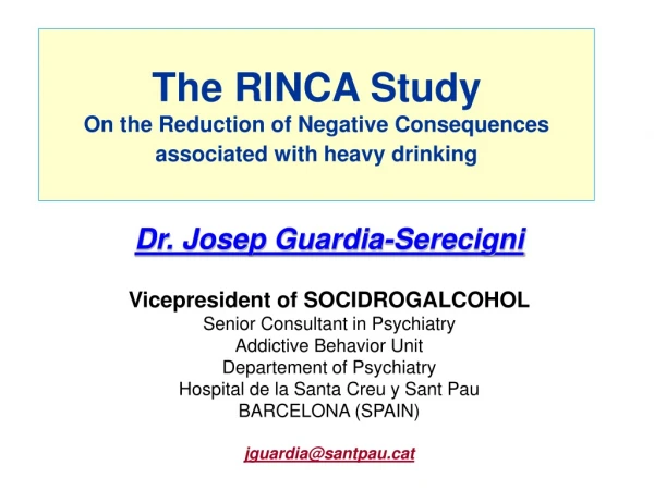 The RINCA Study On the Reduction of Negative Consequences  associated with heavy drinking