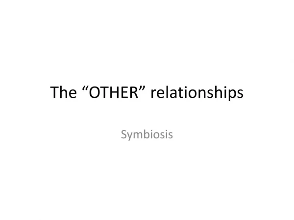 The “OTHER” relationships