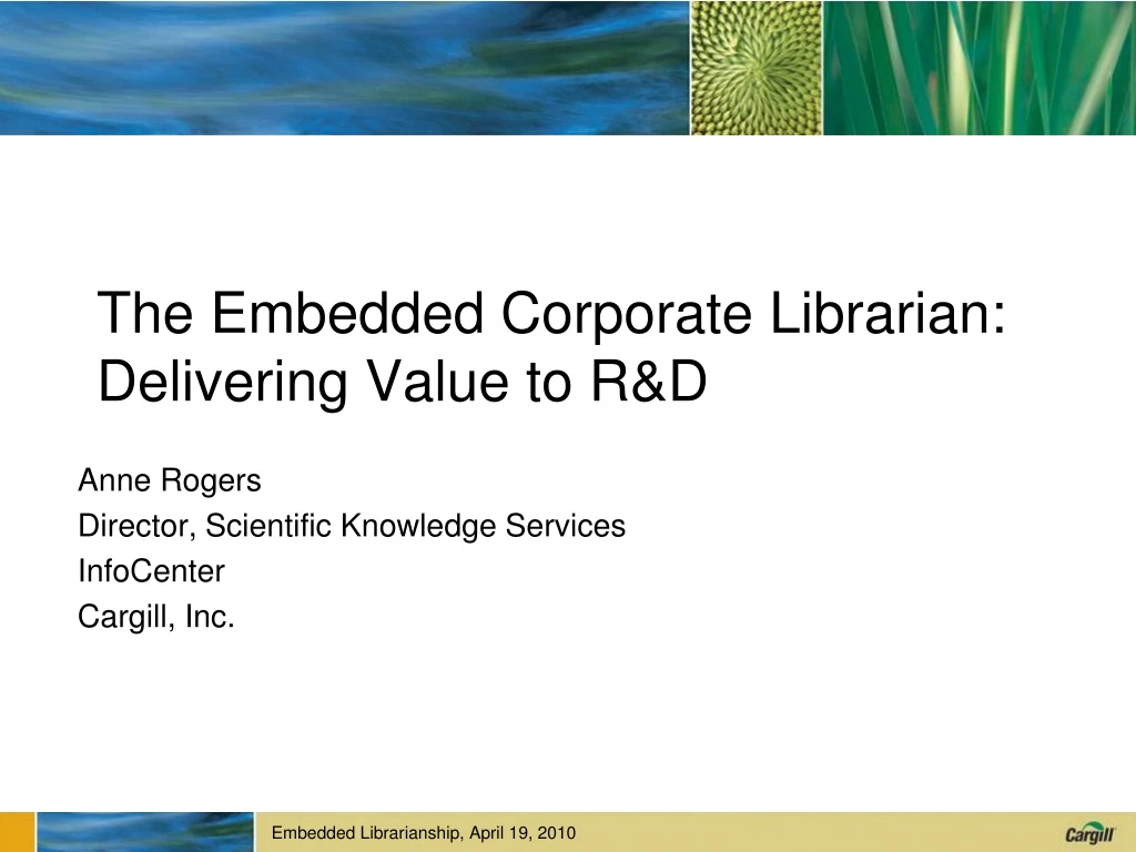 the embedded corporate librarian delivering value to r d