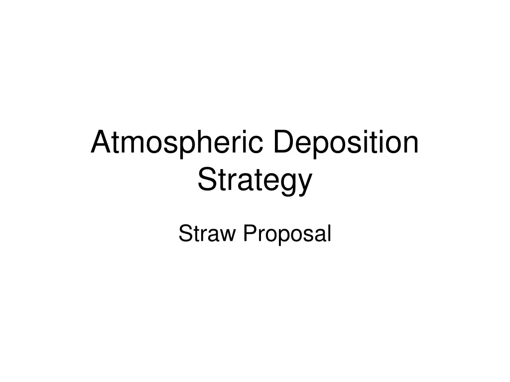 atmospheric deposition strategy
