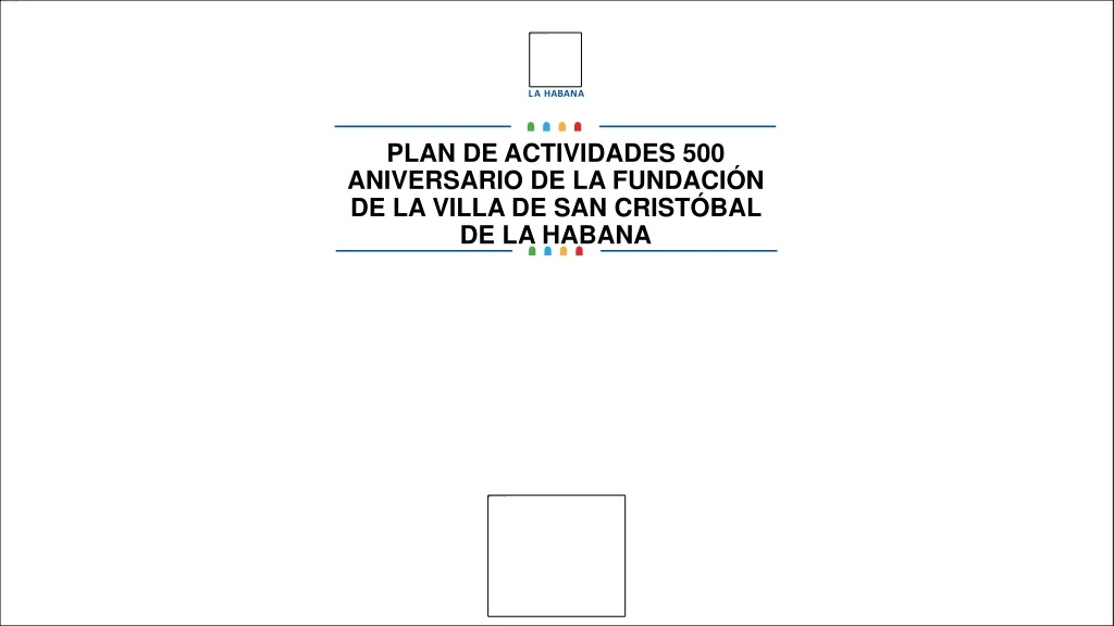 plan de actividades 500 aniversario de la fundaci n de la villa de san crist bal de la habana