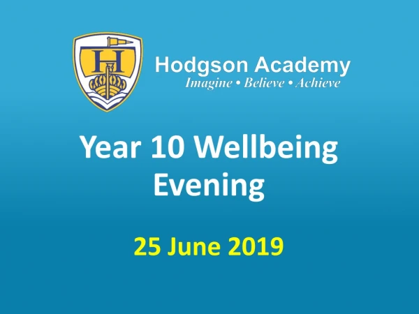Year 10 Wellbeing Evening 25 June 2019