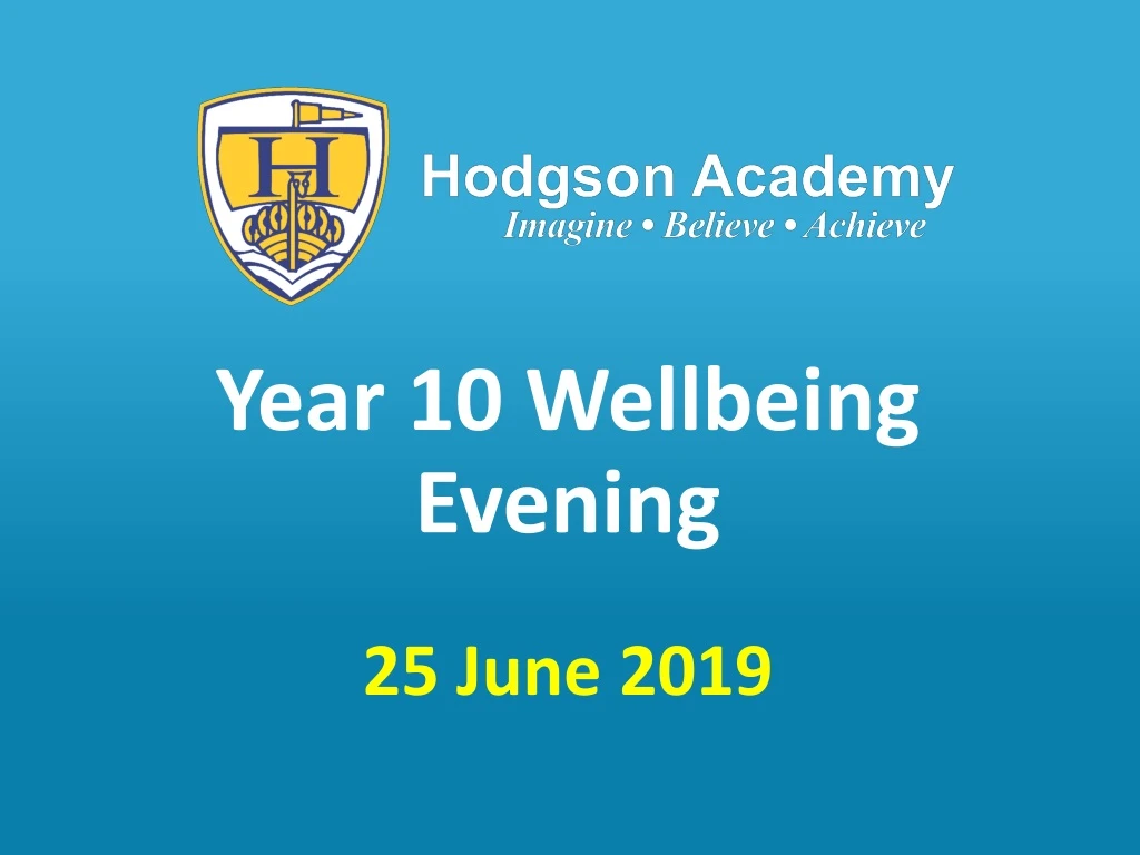 year 10 wellbeing evening 25 june 2019