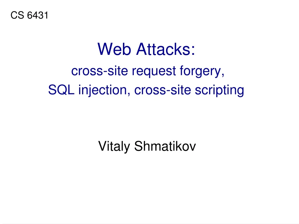 web attacks cross site request forgery sql injection cross site scripting