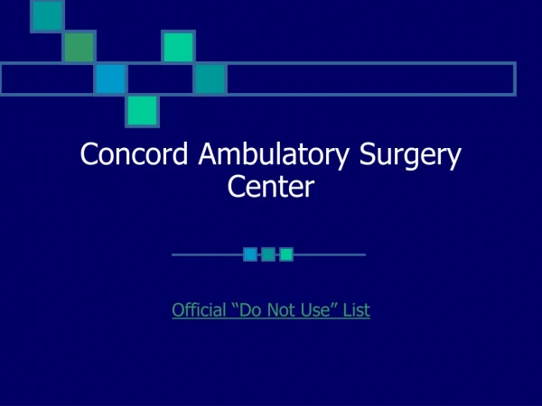 Concord Ambulatory Surgery Center