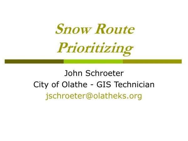 Snow Route Prioritizing