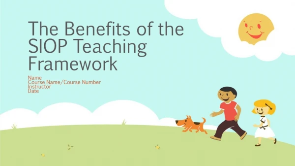 The Benefits of the SIOP Teaching Framework