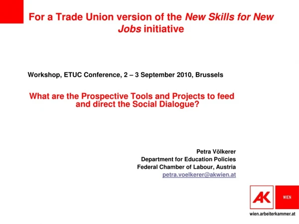 For a Trade Union version of the  New Skills for New Jobs  initiative