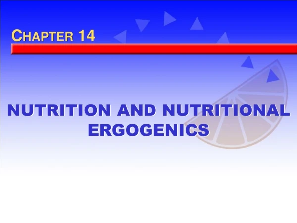 NUTRITION AND NUTRITIONAL ERGOGENICS