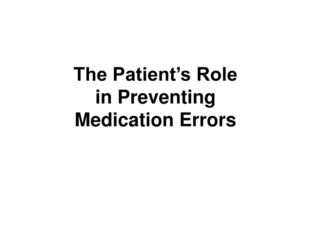 the patient s role in preventing medication errors