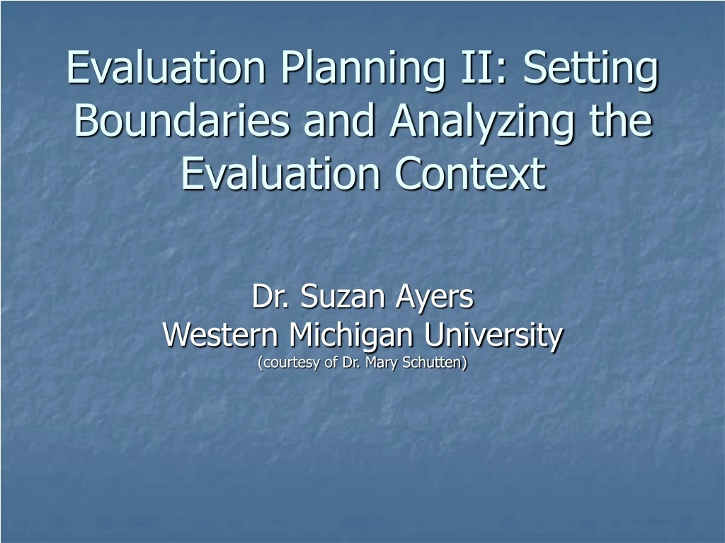 evaluation planning ii setting boundaries and analyzing the evaluation context