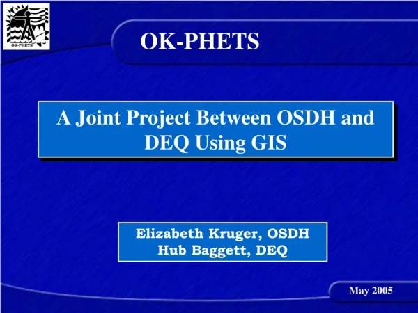 A Joint Project Between OSDH and DEQ Using GIS