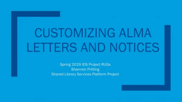 Customizing alma Letters and notices
