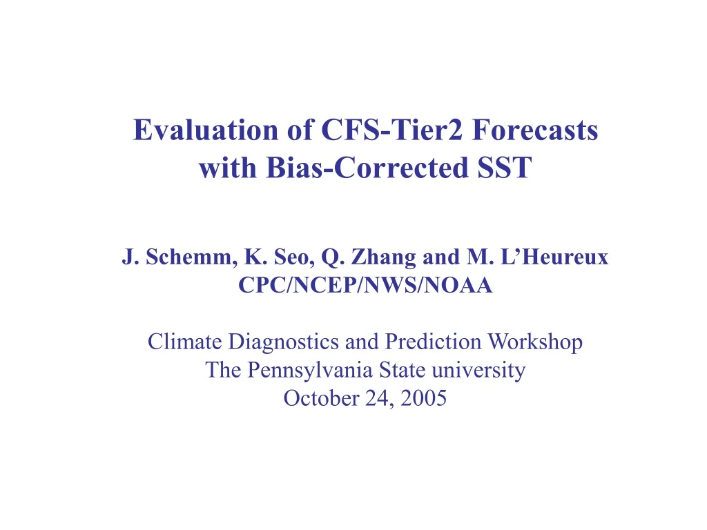 evaluation of cfs tier2 forecasts with bias