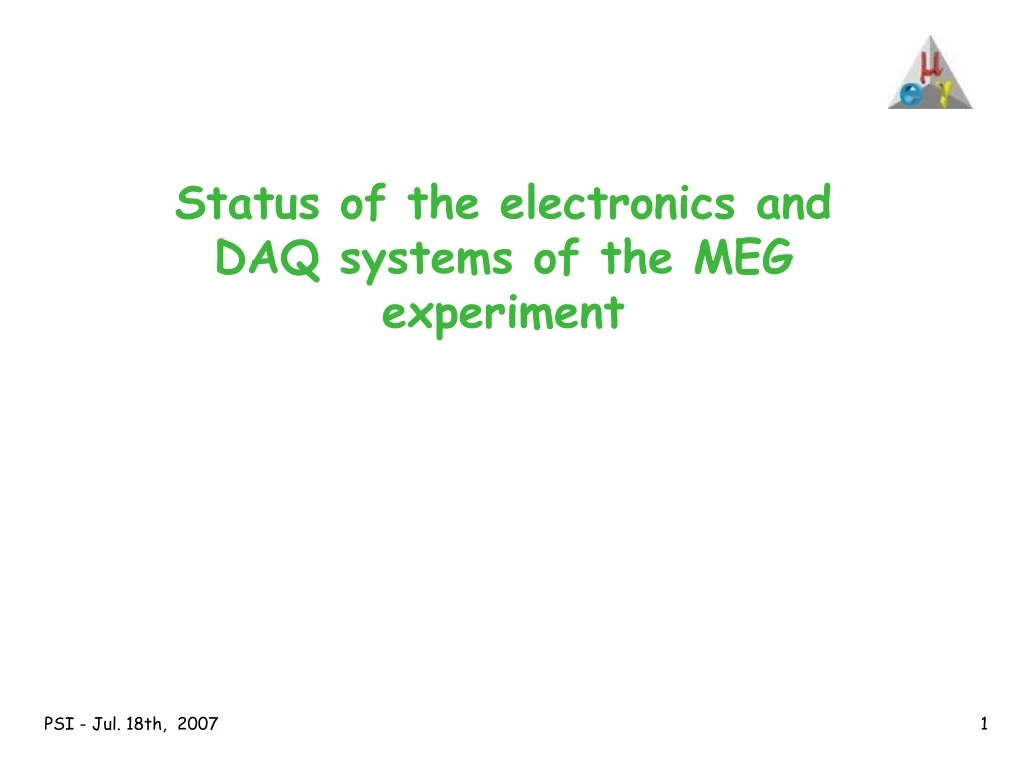 status of the electronics and daq systems of the meg experiment